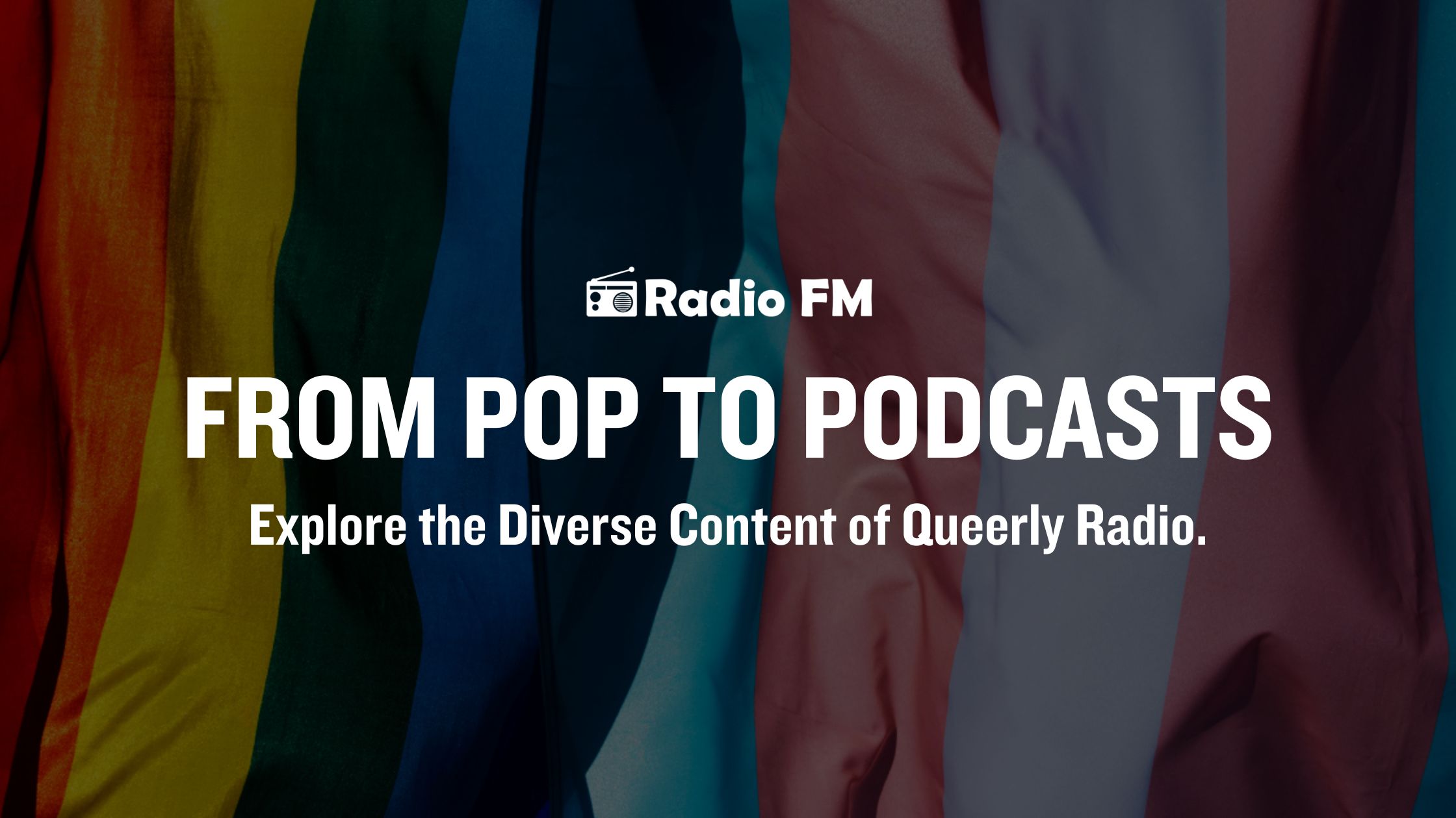 From Pop to Podcasts Explore the Diverse Content of Queerly Radio.